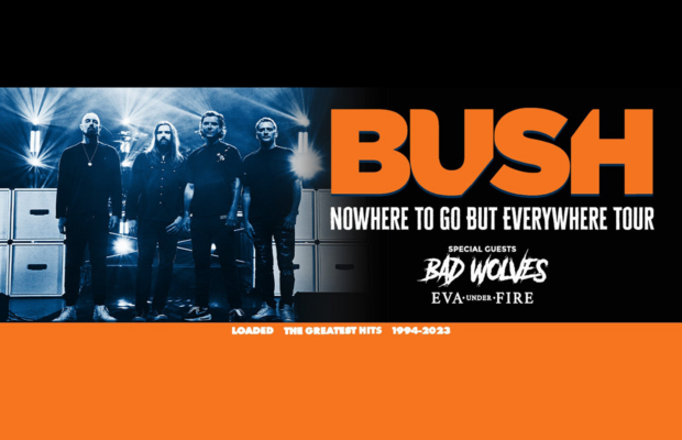 Bush – Nowhere To Go But Everywhere Tour